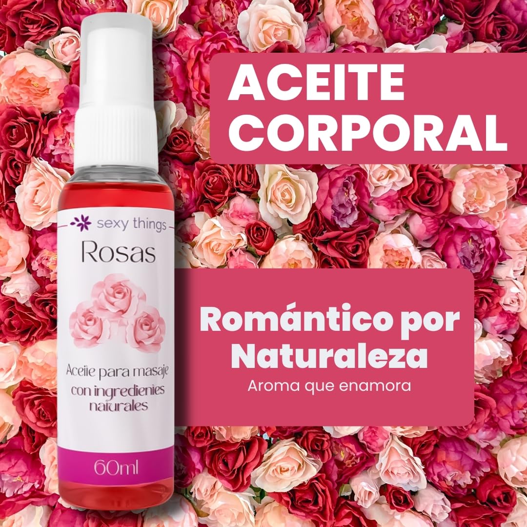 Aceite para Masaje Corporal Sexy Things Rosas con Ingredientes Naturales Ideal para Relajación en Pareja