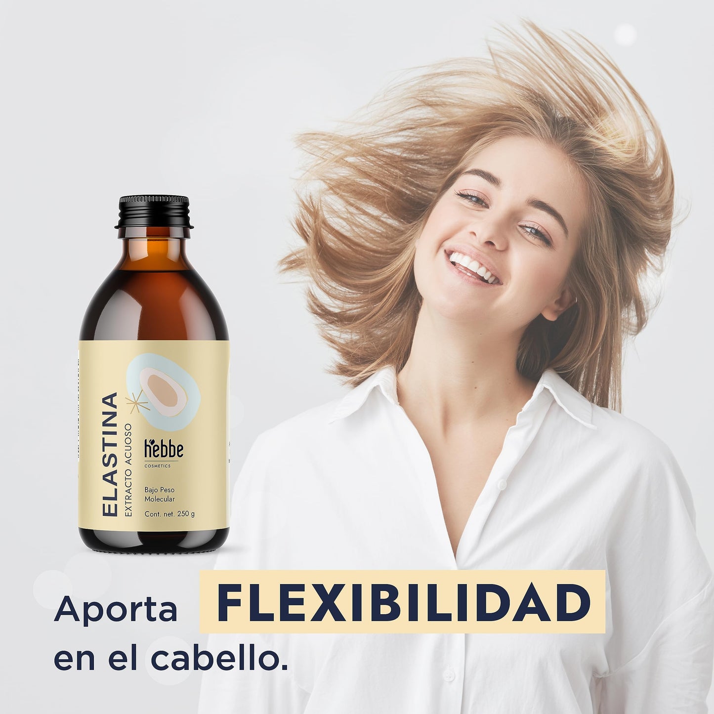 HEBBE - Elastina Acuosa 250 g | Anti-Flacidez y Rejuvenecedor Facial | Aumenta Flexibilidad y Elasticidad de Piel | Estimula Síntesis de Ácido Hialurónico | Flexibilizador Capilar | Contenido de 250 g