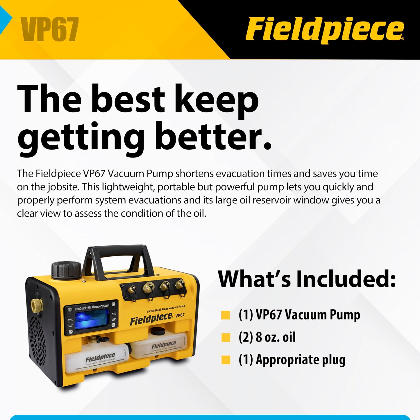 Fieldpiece VP67 - Bomba de aspiradora - 6 CFM, motor CC de 1/2 HP, sistema de cambio de aceite RunQuick - Portátil - Herramienta profesional HVAC - Compatible con A2L