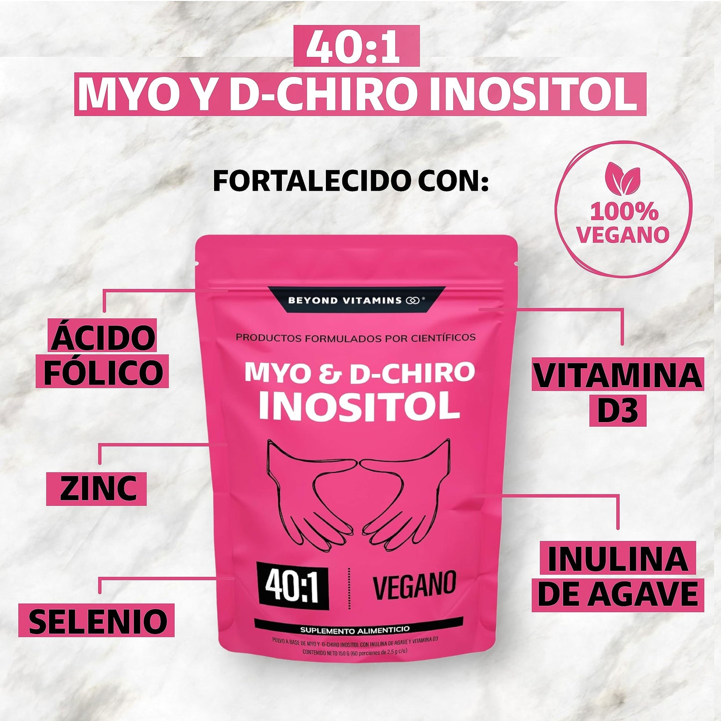 Inositol 40:1 | 60 días | Myo y D-Chiro Inositol fortificado con Zinc, Acido Folico, Inulina de Agave, Vitamina D3 y Seleniometionina | Vitaminas para mujer | (150 Gramos-60 porciones)
