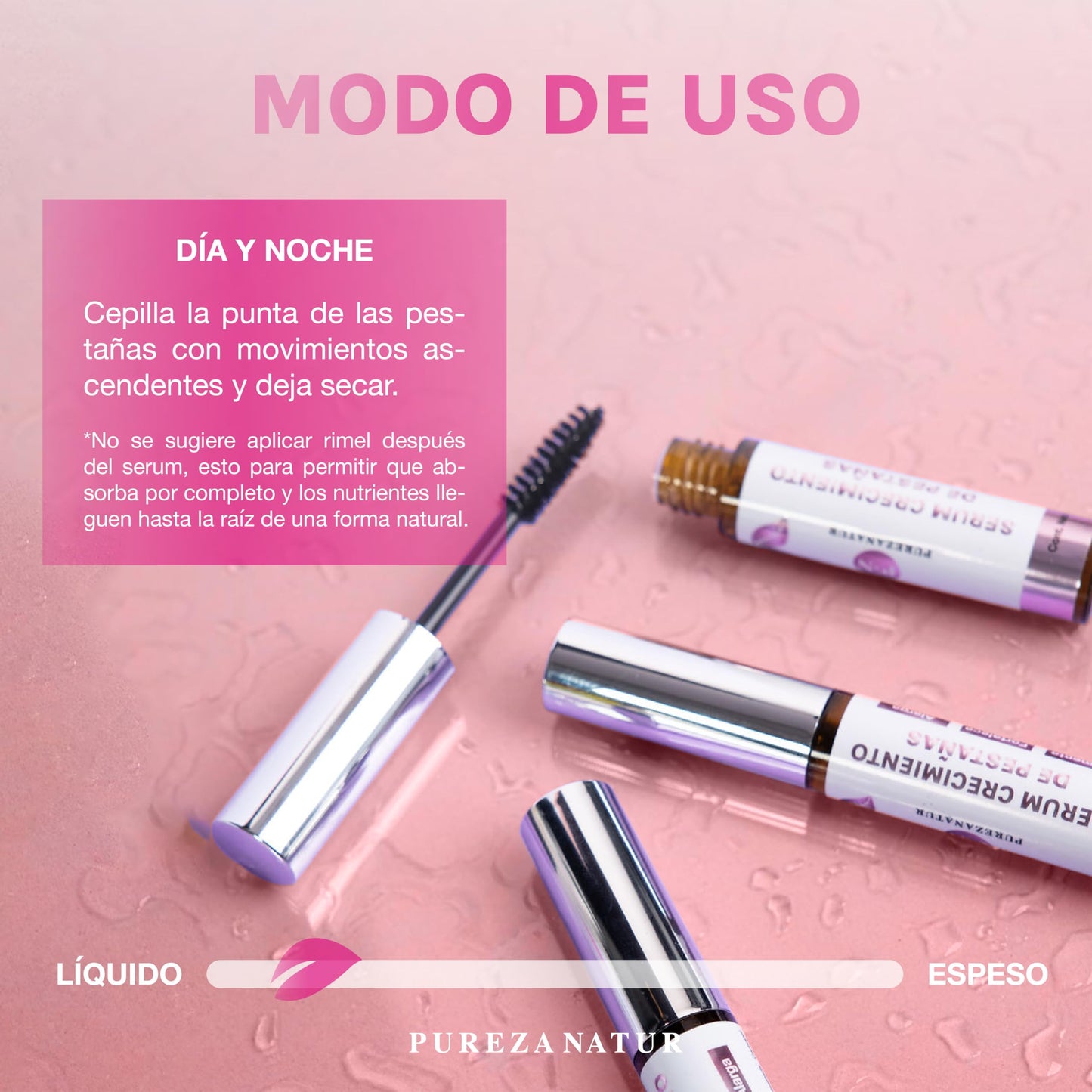 PUREZA NATUR Suero alargador y reparador de pestañas Eyelash growth | Serum con aplicador tratamiento para fortalecer y crecer pestañas 3D lash adicionado con Ácido hialurónico, Niacinamida, Biotina 8ml