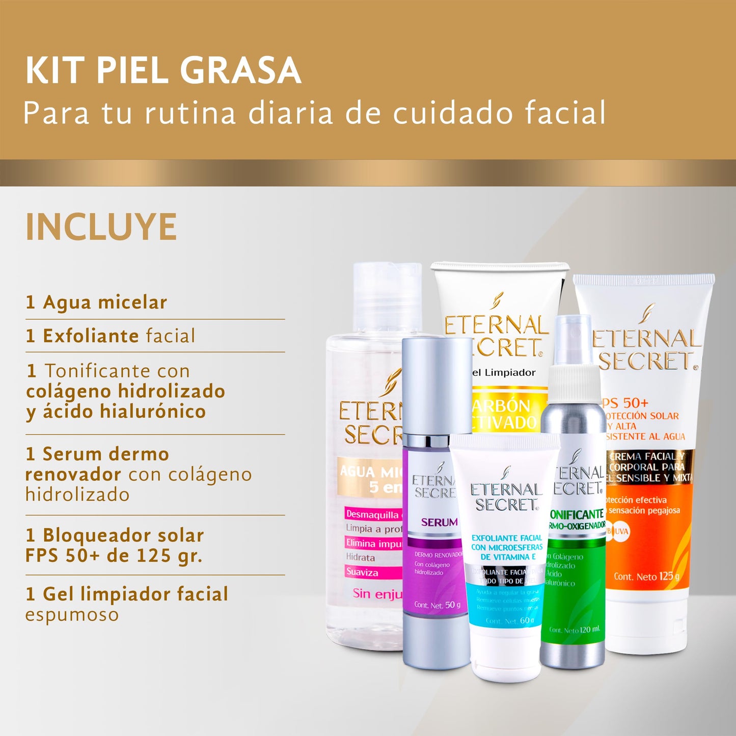 ETERNAL SECRET | KIT Piel Grasa - Incluye 6 Productos de SkinCare | Exfoliante Vitamina E | Protector Solar Facial 50+ | Tonico Facial - Acido Hialuronico | Serum Facial | Limpiador Facial Piel Grasa