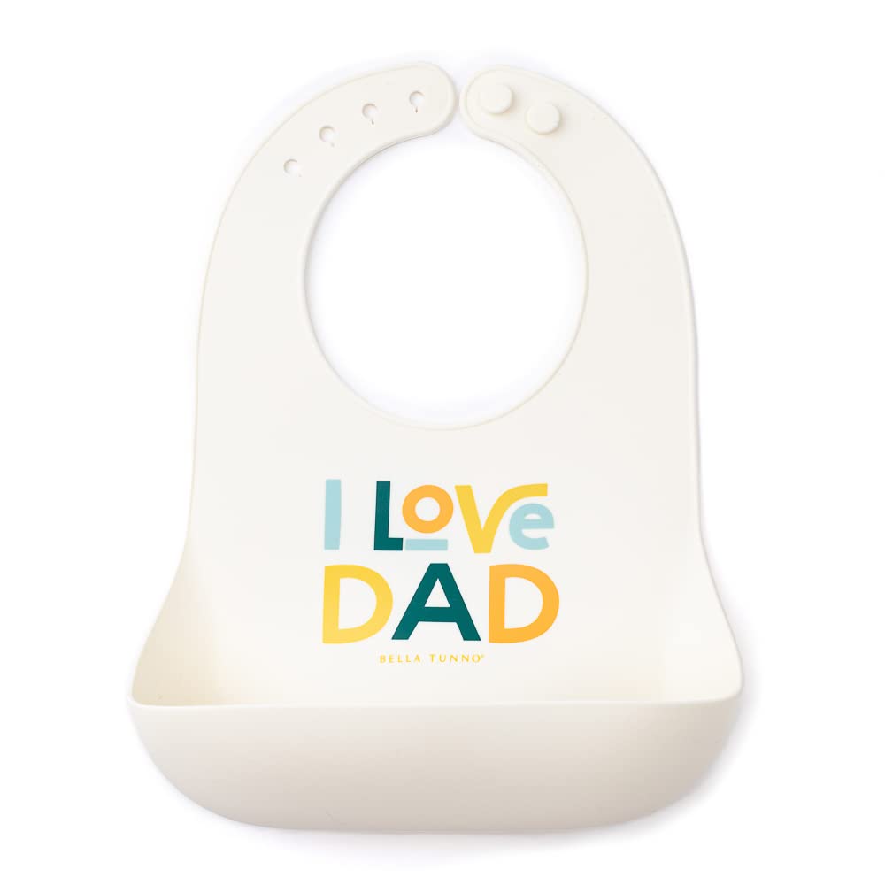 Bella Tunno - Babero de silicona impermeable con gran colector de alimentos, ajuste ajustable para bebés de 4 a 12 meses y niños pequeños de 1 a 3 años, niños y niñas, I Love Dad