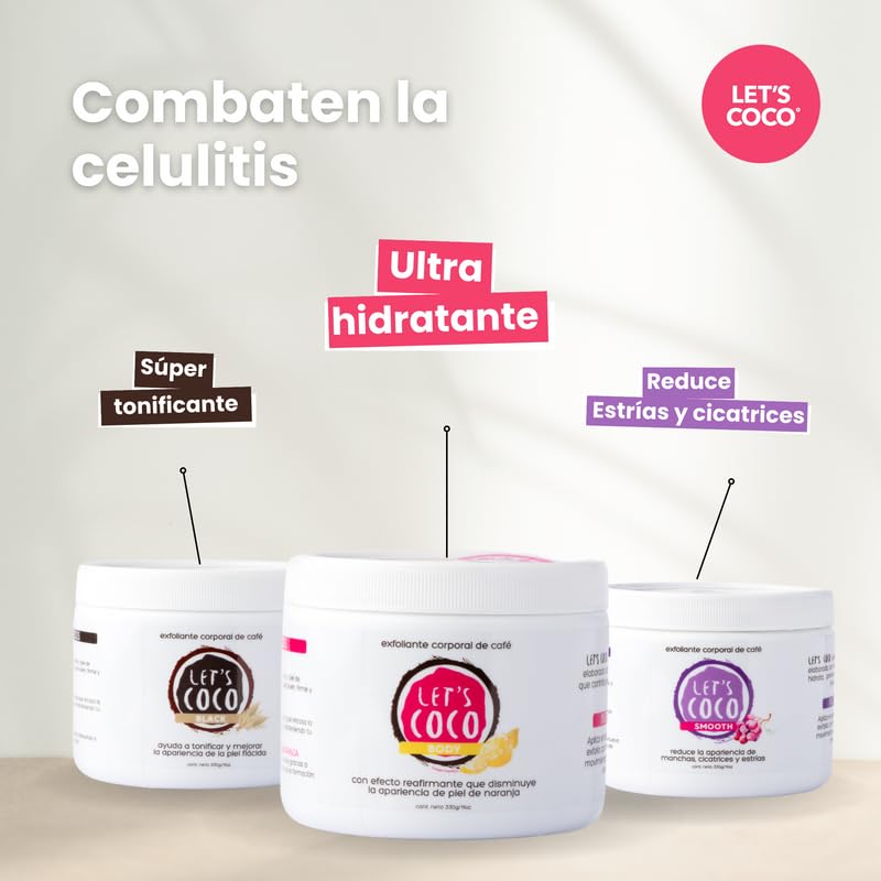 LET'S COCO | Exfoliante Corporal Anti estrías y cicatrices, Let’s Coco Smooth - Exfoliante de Café, Para Uso en Todo el Cuerpo - Contenido Neto 330 Gr – 11 Oz