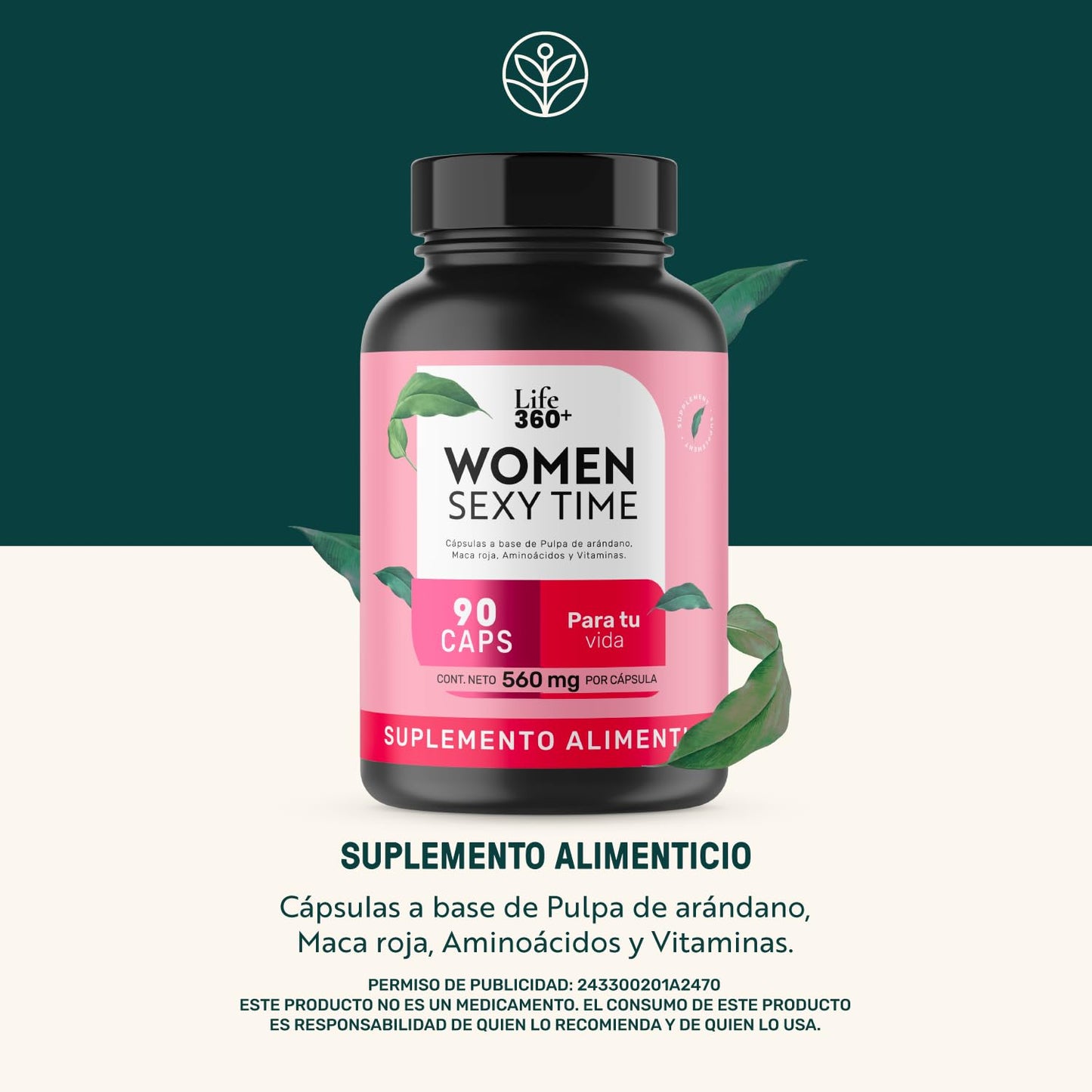 LIFE 360+ Women Sexy Time | 90 Cápsulas | Maca Roja, L-Tirosina, Vitaminas, Pulpa de Arándano, | Suplemento Alimenticio Maca Roja| 90 Cápsulas | Explora nuevas sensaciones | 45 porciones