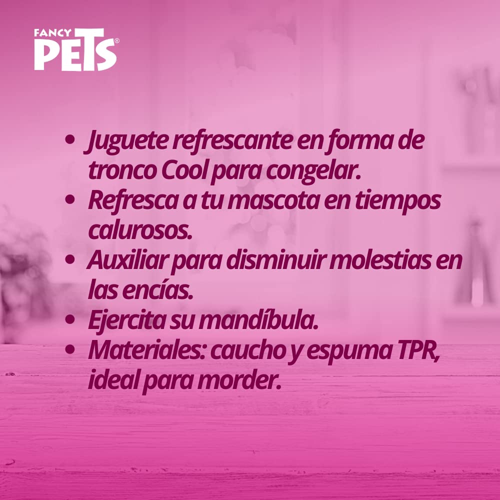 Juguete Fancy Pets Tronco Rellenable Congelable Cool