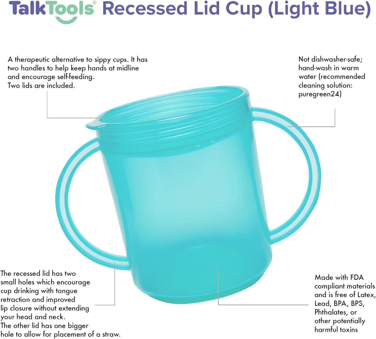 TalkTools Recessed Lid Cup with Handles - Leak Proof | Promotes Oral Motor Skills, Lip Closure, and Self Feeding | Alternative to Sippy Bottle | Food Grade Materials | Dishwasher Safe (Light Blue)