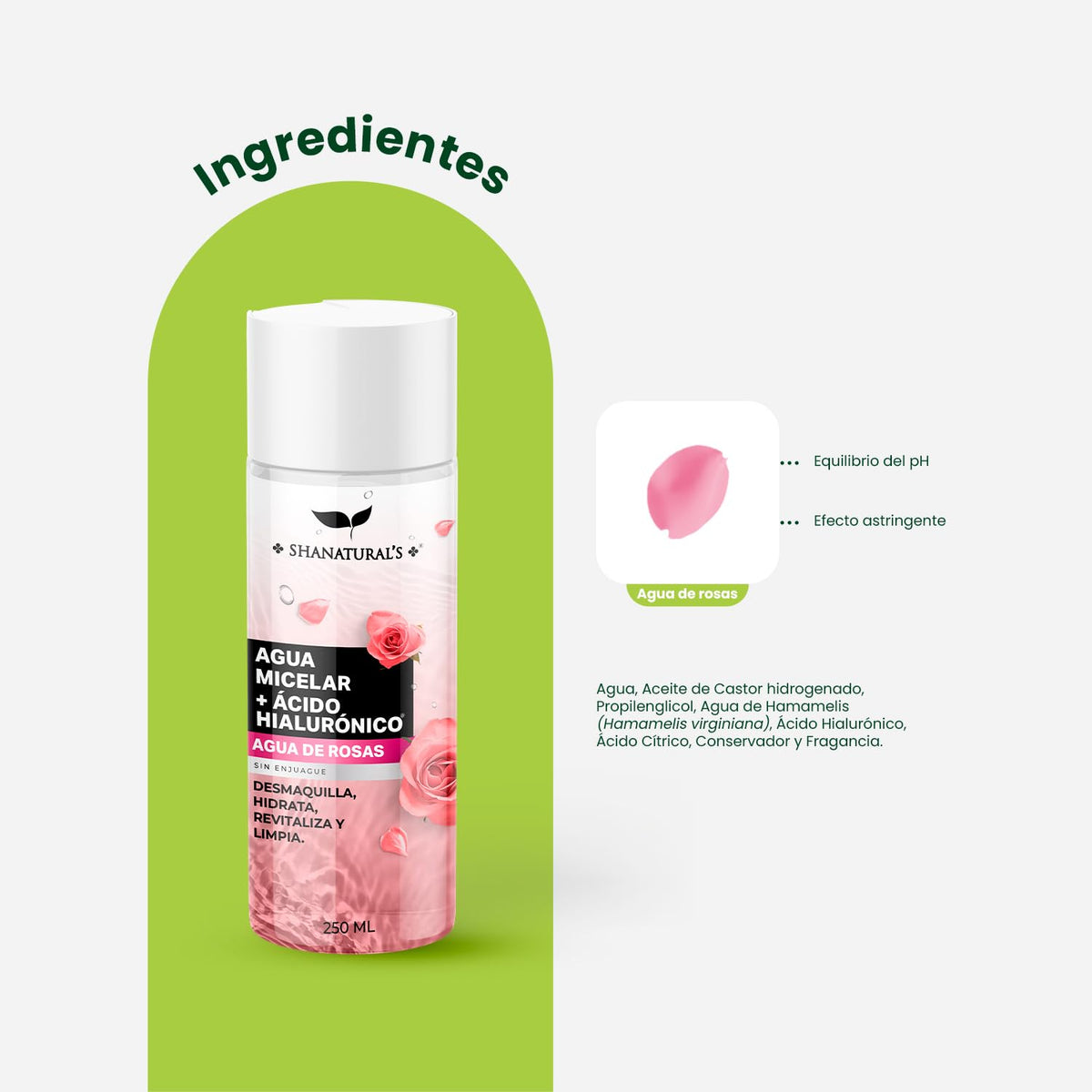 Agua Micelar con Ácido Hialurónico y Agua de Rosas, 250 mL