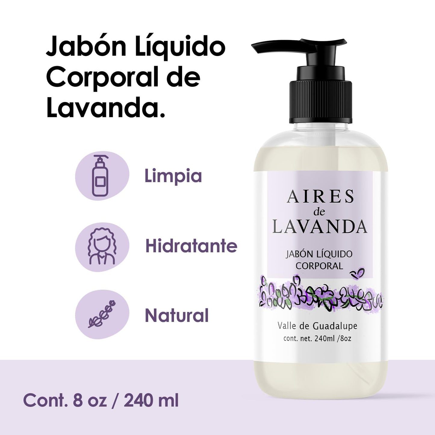 Jabón Líquido Corporal Aires de Lavanda 240 ml (8 oz) – Limpieza Suave y Natural – Hidratante con Aroma Relajante – Sin Sulfatos ni Parabenos