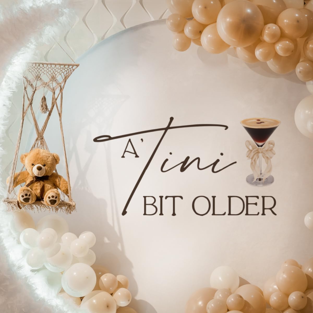 Calcomanía A Tini Bit Older – Decoración de fiesta temática de Martini, despedida de soltera, despedida de soltera, pegatina de moda para arco de globos, telón de fondo... (calcomanía Tiny)