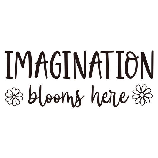 Imagination Blooms Here - Calcomanía de pared de vinilo inspiradora para sala de juegos para niños, decoración de aula