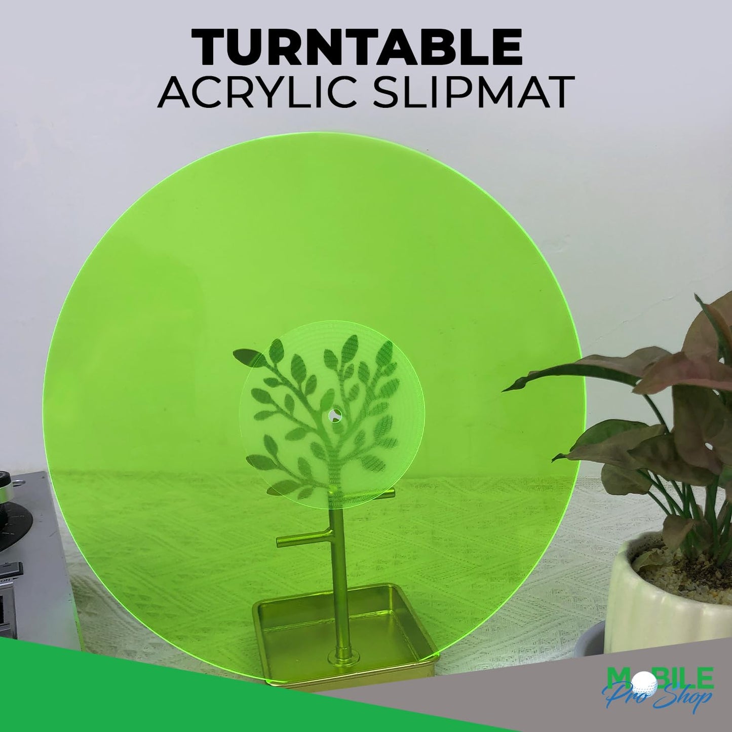 Slipmat Acrílico Mobile Pro Shop Verde Lit 2.7mm para Tocadiscos de Vinilo