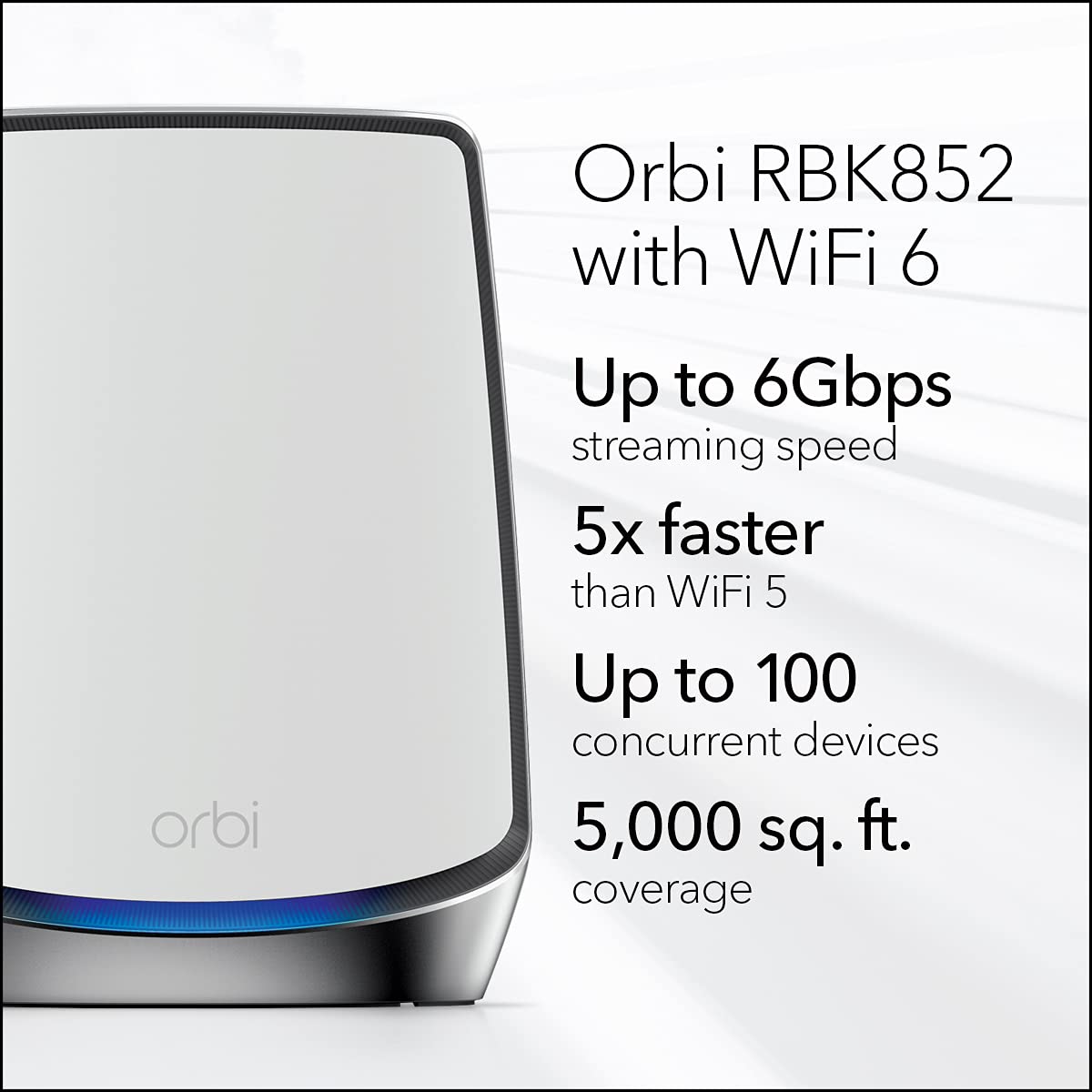 NETGEAR Orbi Whole Home Tri-Band Mesh Wifi 6 System (RBK852) – Router with 1 Satellite Extender | Coverage Up to 5, 000 Sq. ft. and 60+ devices | Tri-Band AX6000 Wifi (Up to 6Gbps)
