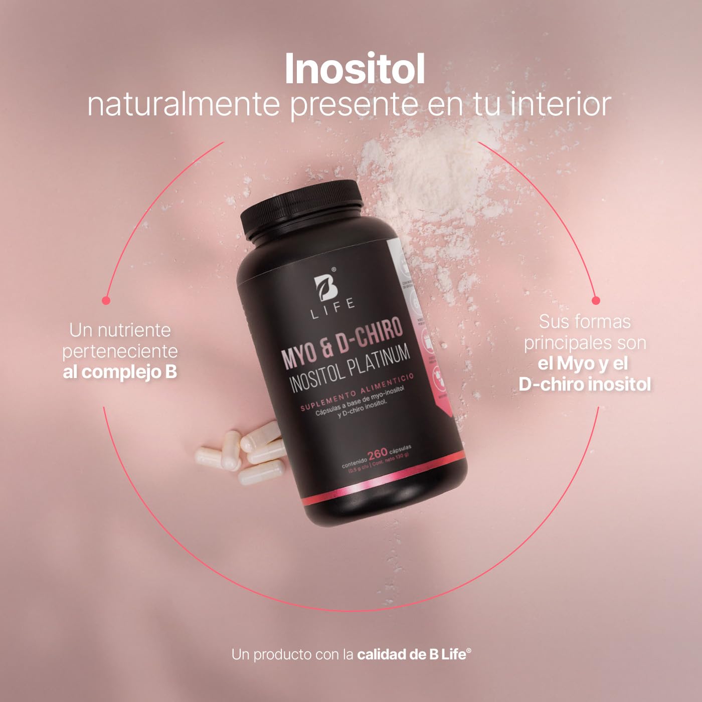 B Life | Myo y D-Chiro Inositol | Ratio 40:1 | 260 cápsulas | 2000 mg por porción | Ingredientes Naturales | Myo & D-Chiro Inositol Platinum.