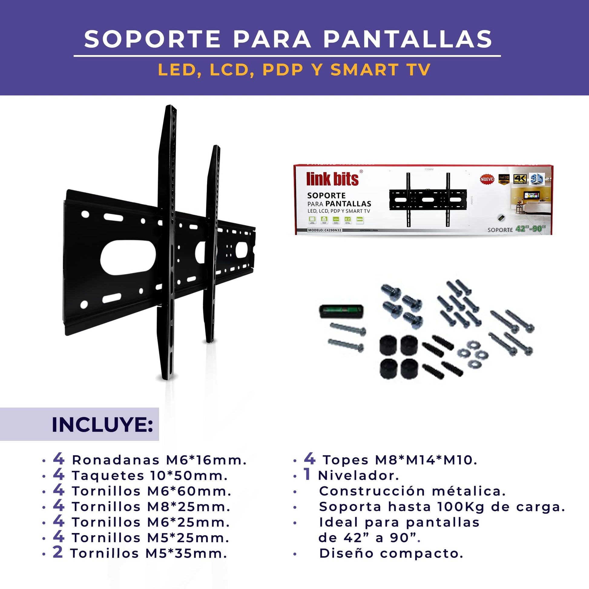 LINK BITS C4290N32 Soporte de TV 42 Pulgadas a 90 Pulgadas. Soporte Fijo para Pantallas. LED, LCD, PDP y Smart TV. Soporta hasta 100 kg. (Materiales Reforzado).