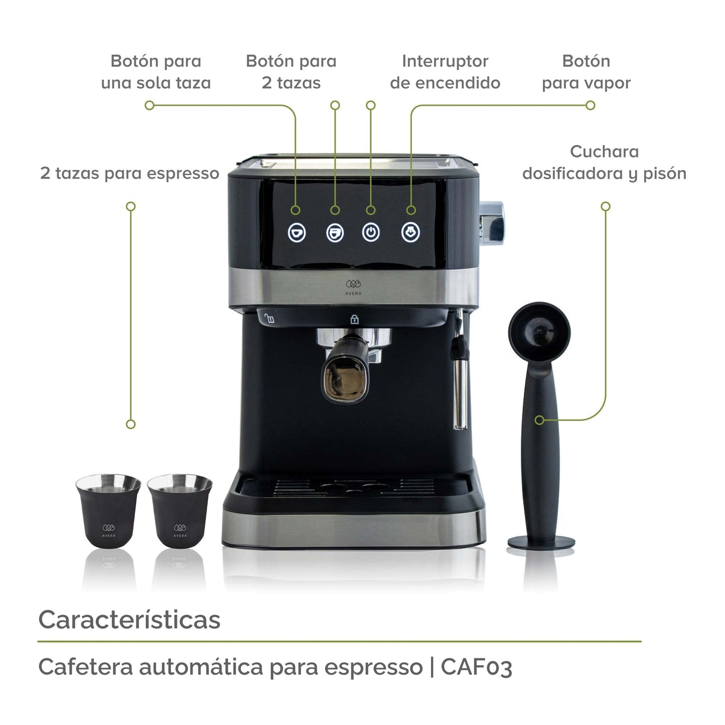 AVERA Cafetera Espresso y Capuchino con Espumador de Leche, Automatica, Incluye 2 Tazas, Tanque de Agua 800ml, 15 Bares, Color Negro y Acero Inoxidable, CAF03