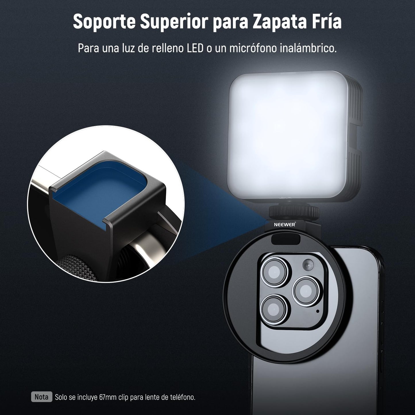NEEWER 67mm Clip de Filtro Lente Roscado para Filtro Mount Teléfono de Mejorado con Soporte Cold Shoe, 13mm Apertura Compatible con iPhone 15 14 13 Pro MAX Pro MAX Samsung Galaxy S22 S23 Ultra, LA006