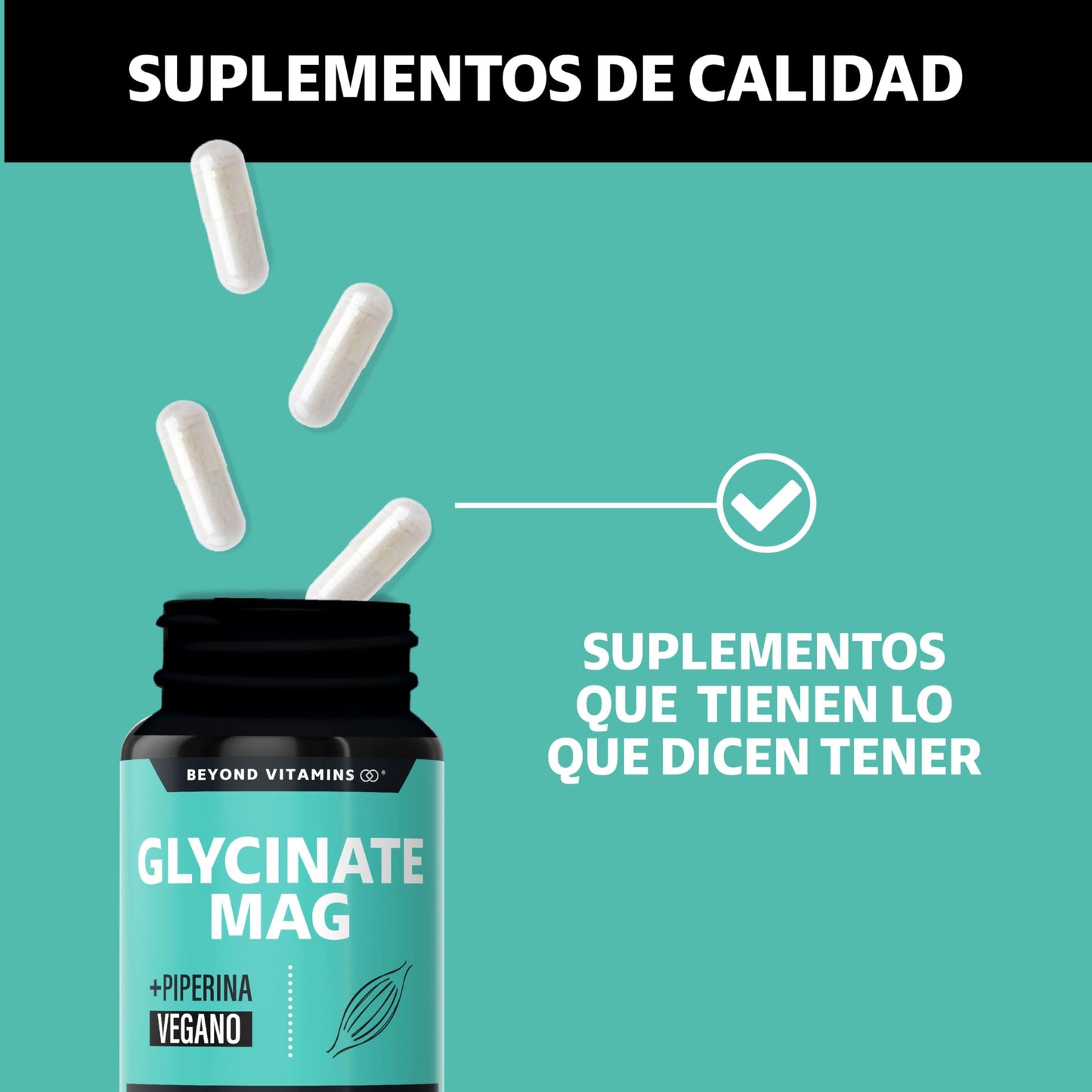 Glicinato de Magnesio Quelado | 20-100% mayor aporte de Magnesio por porción | Fortalecido con Piperina al 95% para mejor biodisponibilidad | 2400mg Glycinate Magnesium Beyond Vitamins | Suplemento Alimenticio Vegano - Ingredientes NON GMO (60 Cápsulas)