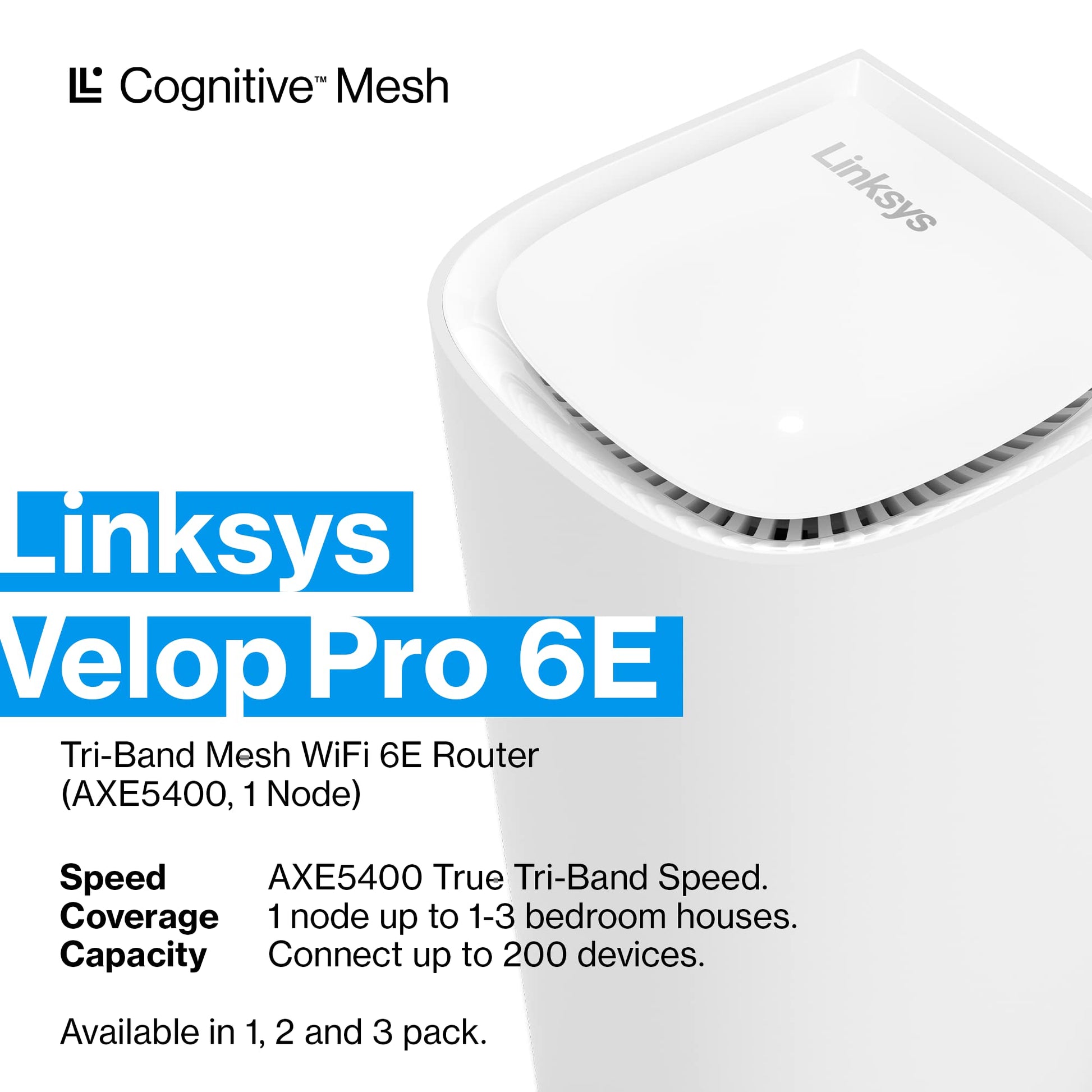 Linksys Velop Pro 6E WiFi Mesh System | Un enrutador de Malla cognitiva de Triple Banda con Velocidad de 5.4 Gbps (AXE5400) | Cobertura de hasta 3.000 pies Cuadrados | Conecta más de 200 Dispositivos