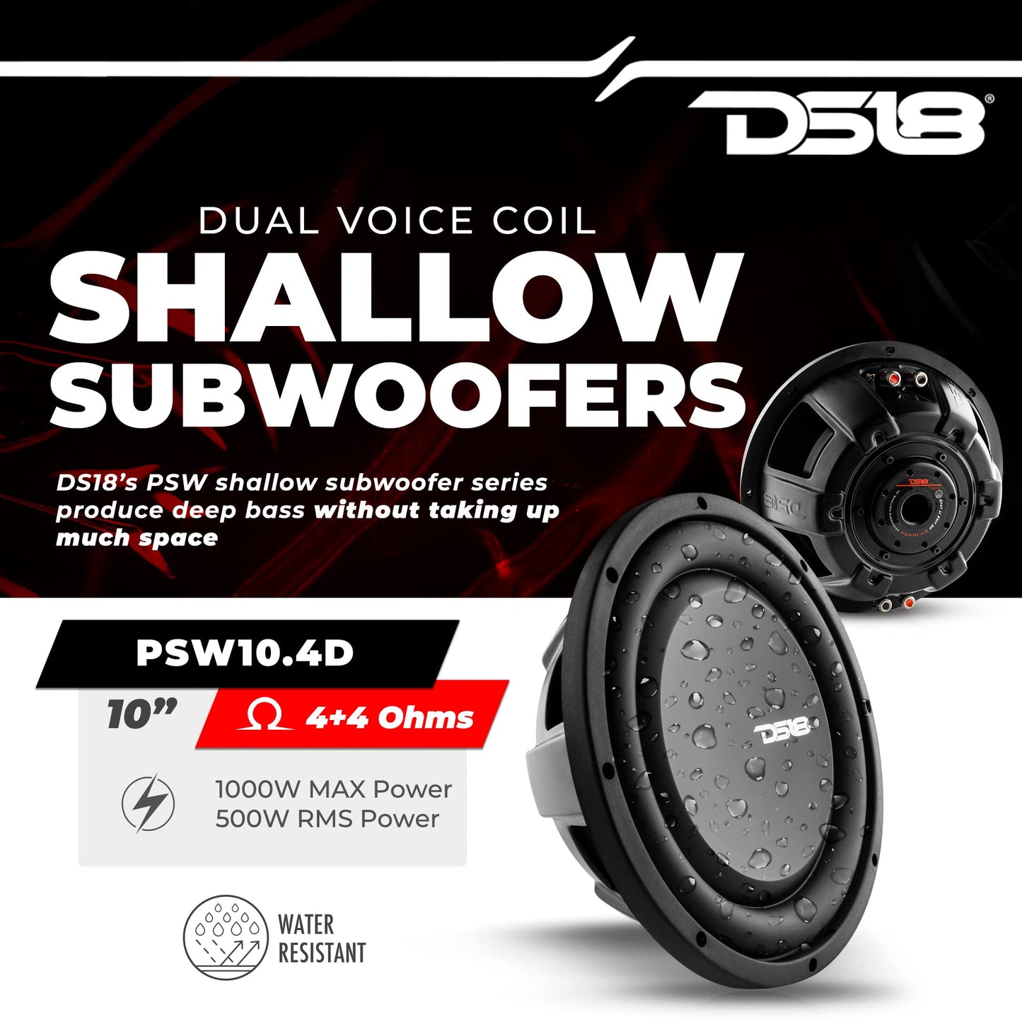DS18 PSW10.4D - Subwoofer de montaje poco profundo de 10 pulgadas, 1000 vatios, potencia máxima de 500 vatios, bobina de voz dual RMS 4+4 ohms, resistente al agua, el mejor sub para espacios reducidos en coches y camiones - 1 altavoz