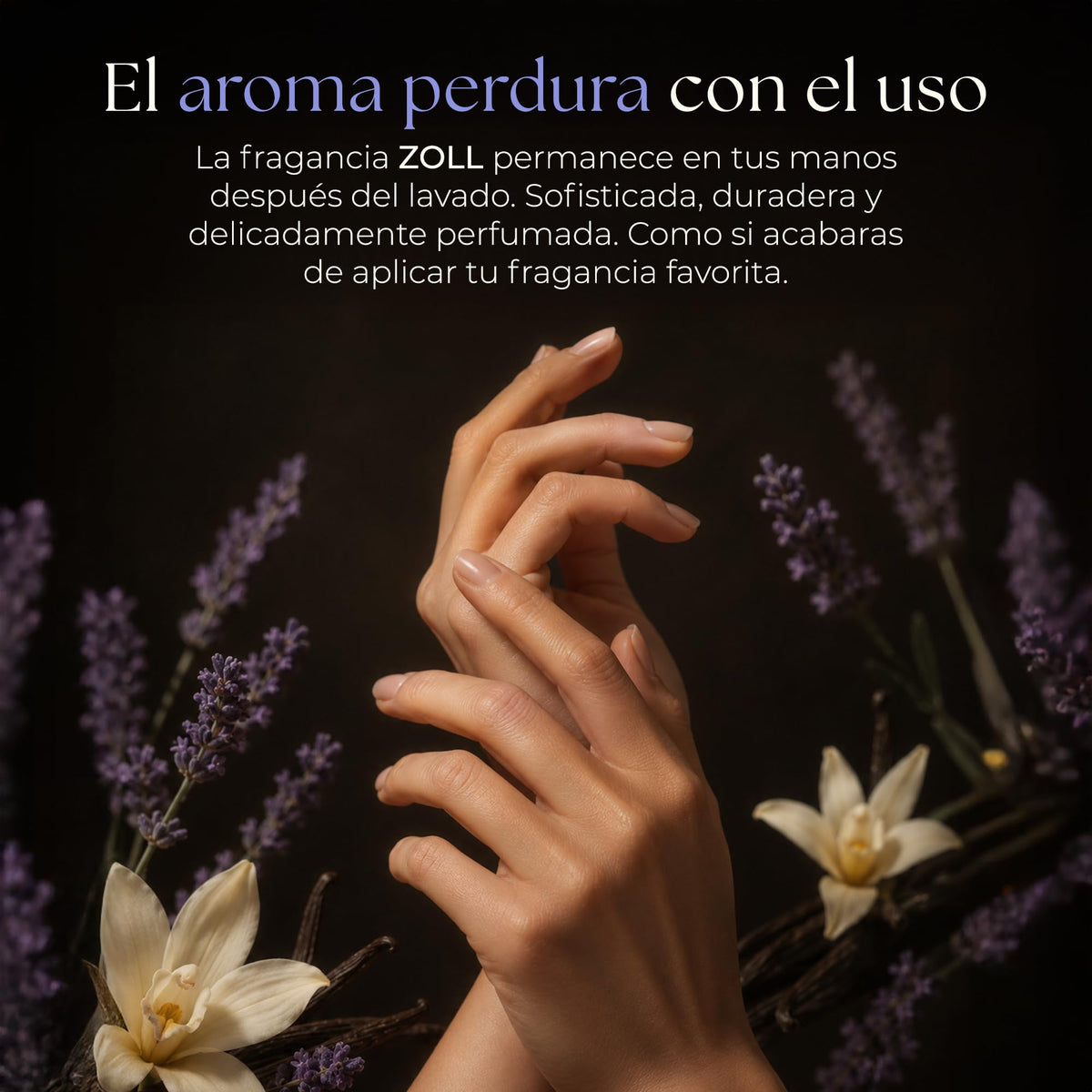 ZOLL Jabón Líquido para Manos - Soft Serenity Lavanza + Vainilla - Fragancia Premium Tipo Perfume - Larga Duración - Fórmula Espumante Hidratante - Limpieza Sofisticada para Uso Diario