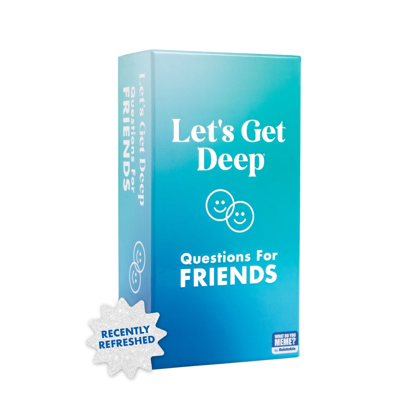 Let's Get Deep: Friends Edition – The Party Game Full of Hilarious & Unique Questions and Conversation Starters for Friends – by What Do You Meme?