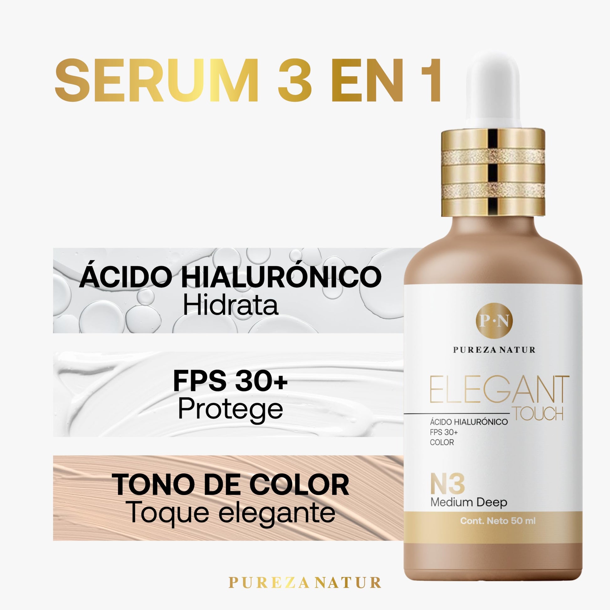 PUREZA NATUR Serum hidratante Ácido hialurónico + FPS 30 + Color Elegant touch 50ml (N3 Medium Deep)