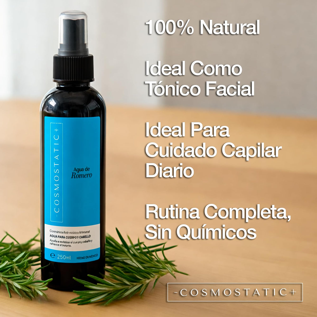 Agua de Romero COSMOSTATIC Natural 100% Anti Caída y Crecimiento de Cabello Acondicionador Orgánico Anti Frizz y Antiestática Cuidado de la Piel y Refrescante Corporal