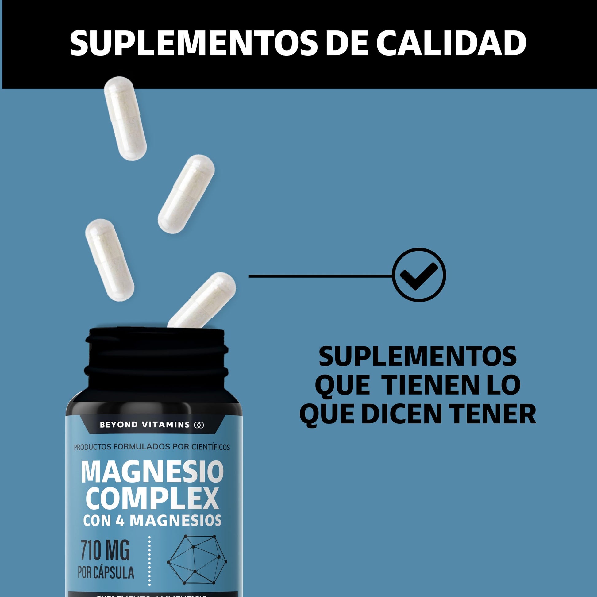 Beyond Vitamins | Magnesio Complex | CON 4 MAGNESIOS: Citrato, Glicinato, Gluconato y Óxido de Magnesio| 710 mg Puro por Cápsula | Suplemento Alimenticio Sin Rellenos-60 cápsulas