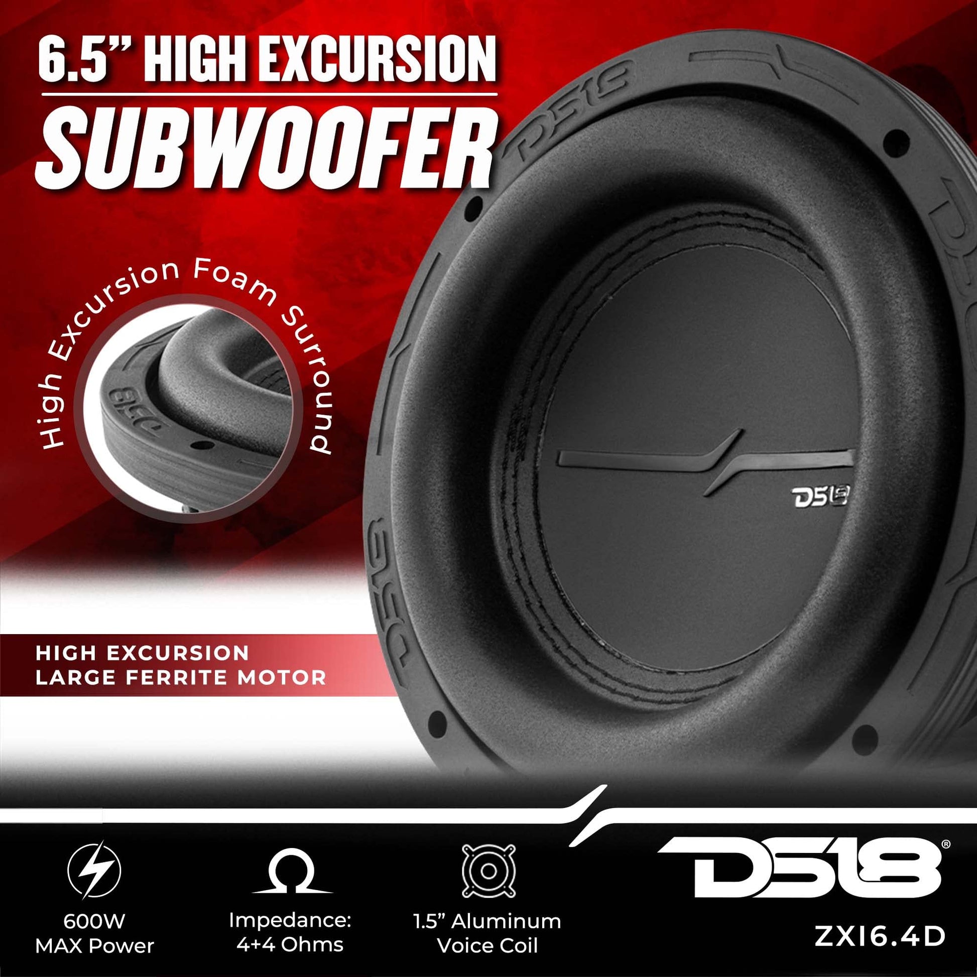 DS18 ZXI6.4D - Subwoofer de Audio para Coche de Alta excursión de 6.5 Pulgadas, 700 W, Bobina de Voz Dual de 4 ohmios, 4 imanes (1 Altavoz)