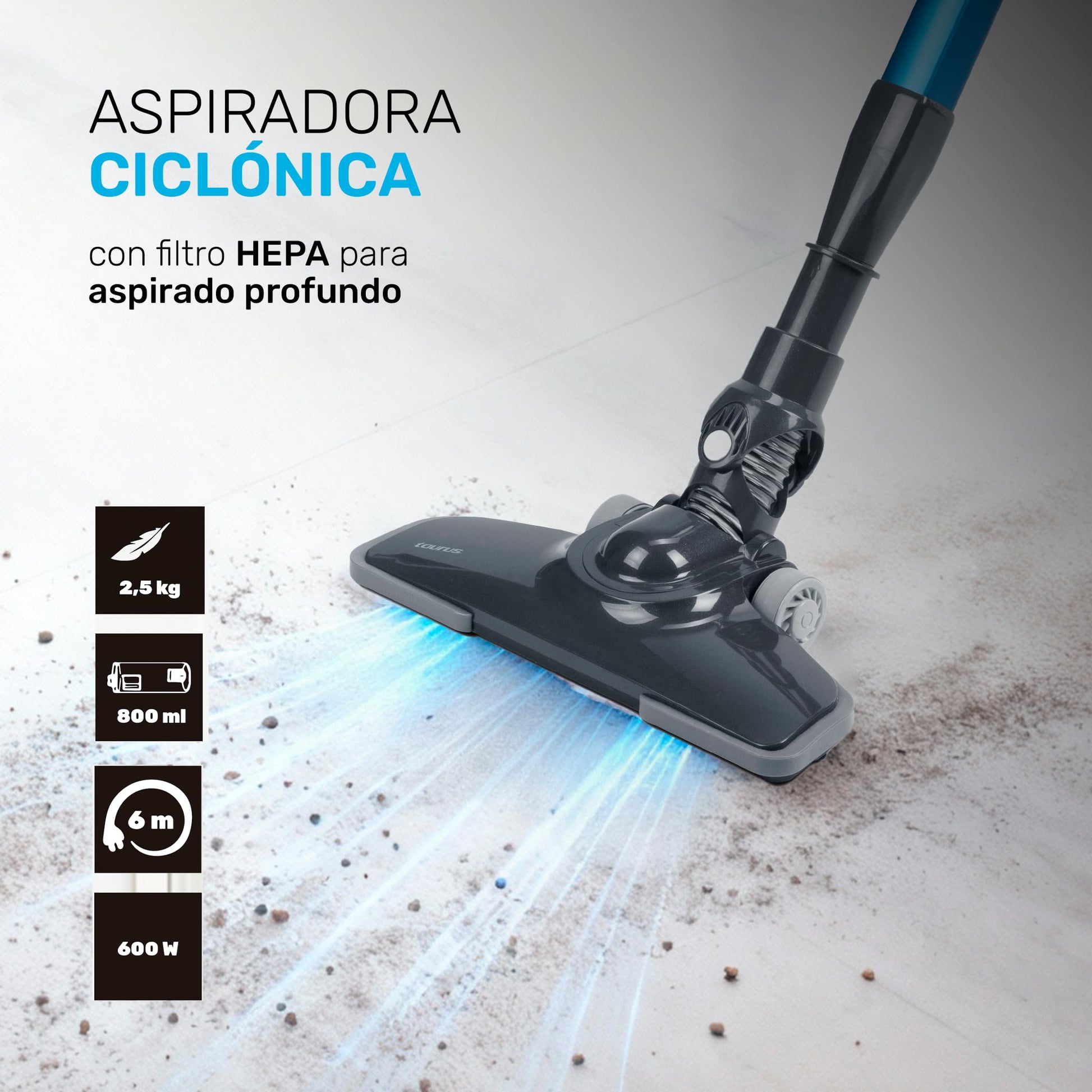 Taurus Liberty | Aspiradora Ciclónica 3 en 1 | Escoba + Mano + Esquinero | Filtro HEPA | Ultra Ligera 2.5 kg | 6 m de Cable | Limpieza Profunda sin Esfuerzo