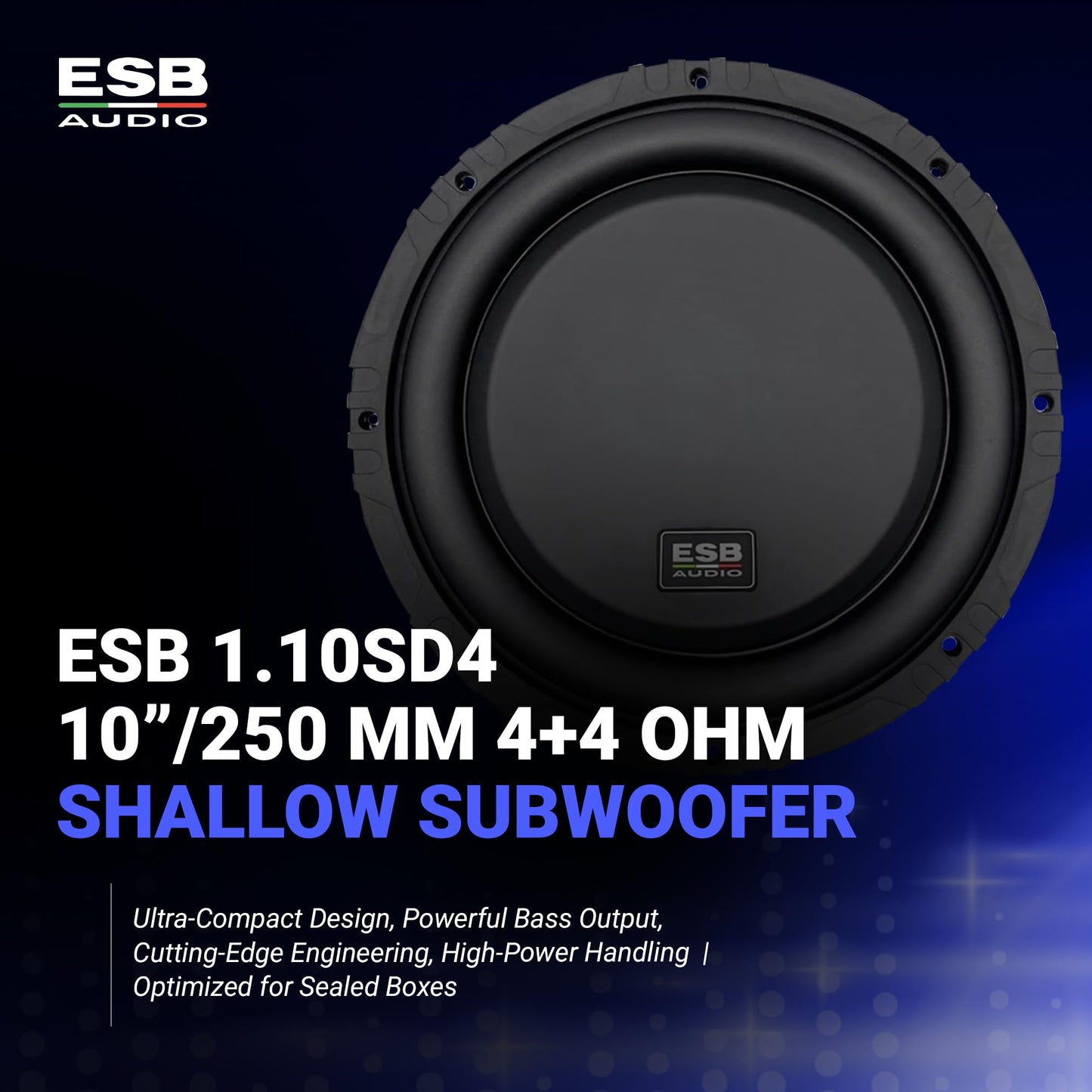 ESB Audio ESB 1.10SD 10''/250 mm 4+4 Ohm Subwoofer poco profundo: diseño ultracompacto, potente salida de graves, ingeniería de borde cortado, manejo de alta potencia | optimizado para cajas selladas