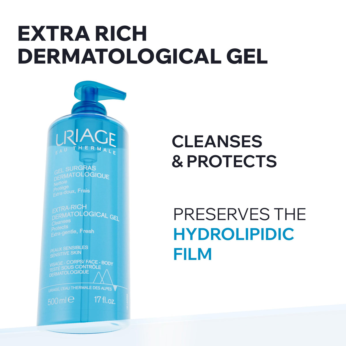 URIAGE Gel de ducha dermatológico extra rico para piel sensible I Mantiene el film hidrolipídico de la piel. Limpiador corporal espumoso y fresco I Cara y cuerpo I Sin parabenos y sin jabón I pH fisiológico