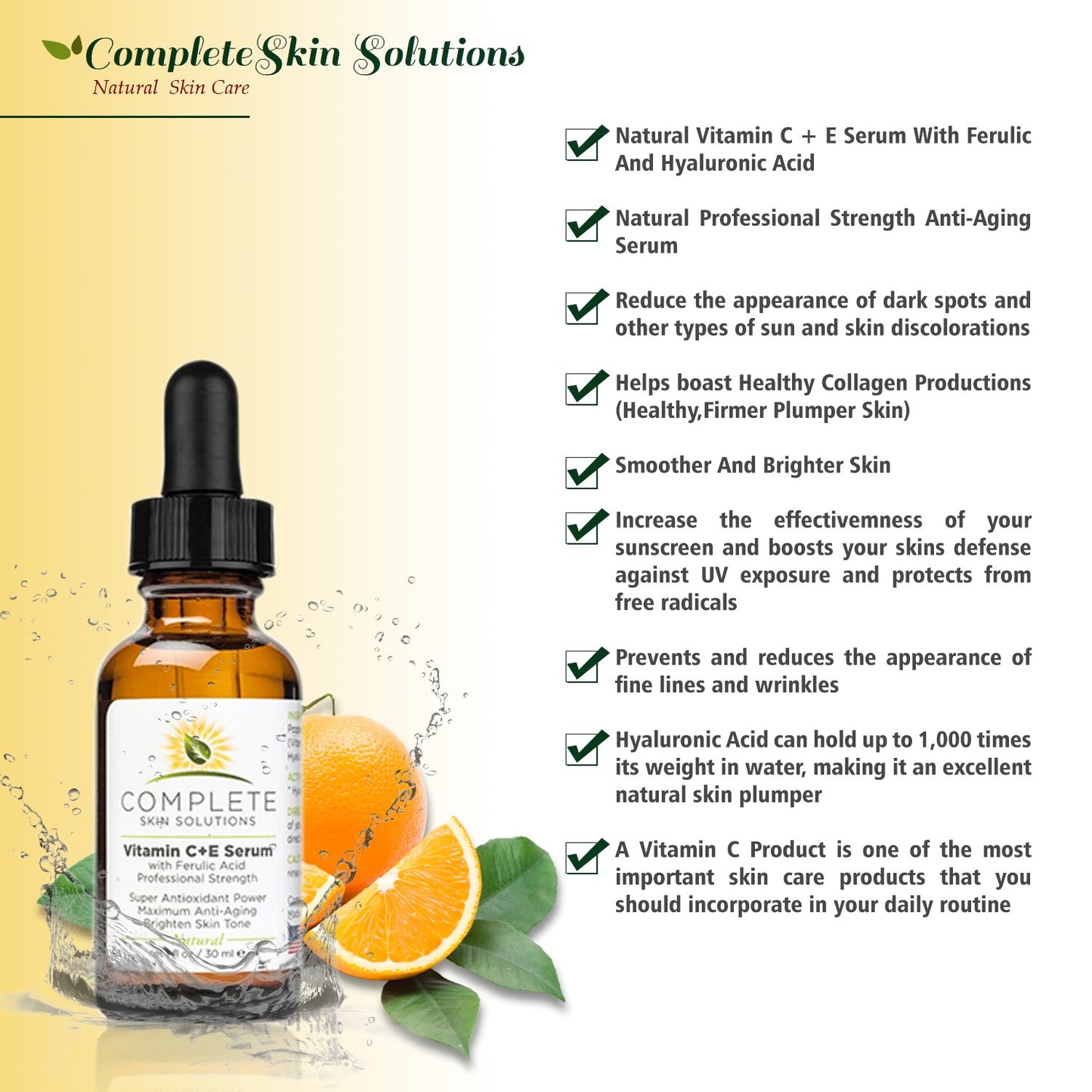 Natural Best Vitamin C E Serum With Ferulic And Hyaluronic Acid 15% Vitamin C, 1% Vitamin E, 0.5% Ferulic Acid by Complete Skin Solutions