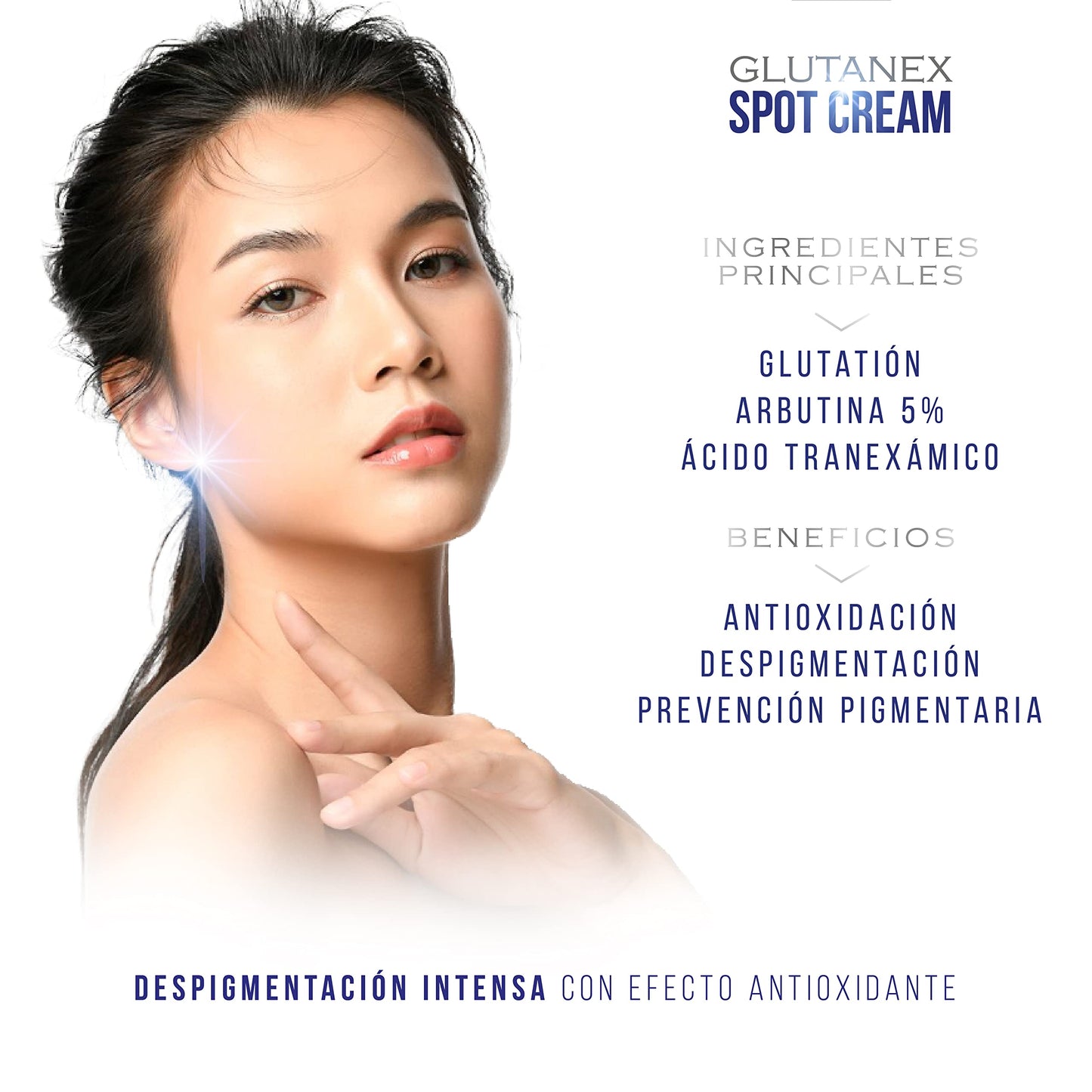 Glutanex™ Spot Cream CREMA DESPIGMENTANTE/Disminución de Melasma y de todo tipo de manchas melánicas con efecto Antioxidante y Aclarante/De Corea del Sur