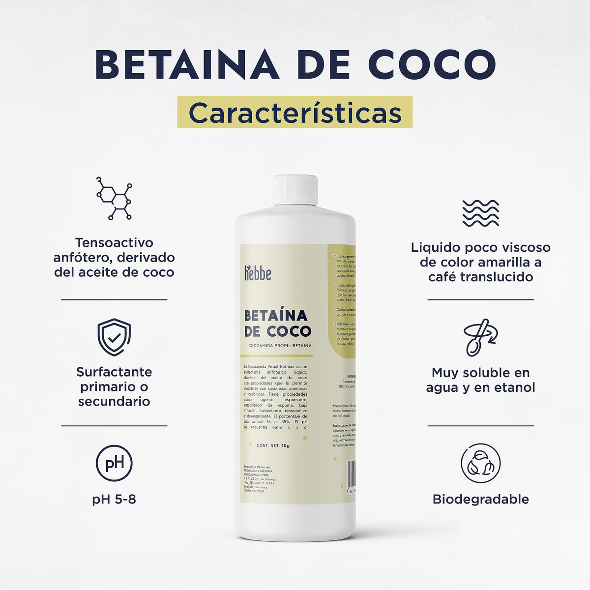 HEBBE Betaína de Coco 1 kg | Tensoactivo Anfótero Suave | Agente Espumante | Reduce Irritación | Soluble en Agua y Etanol | pH 5-8