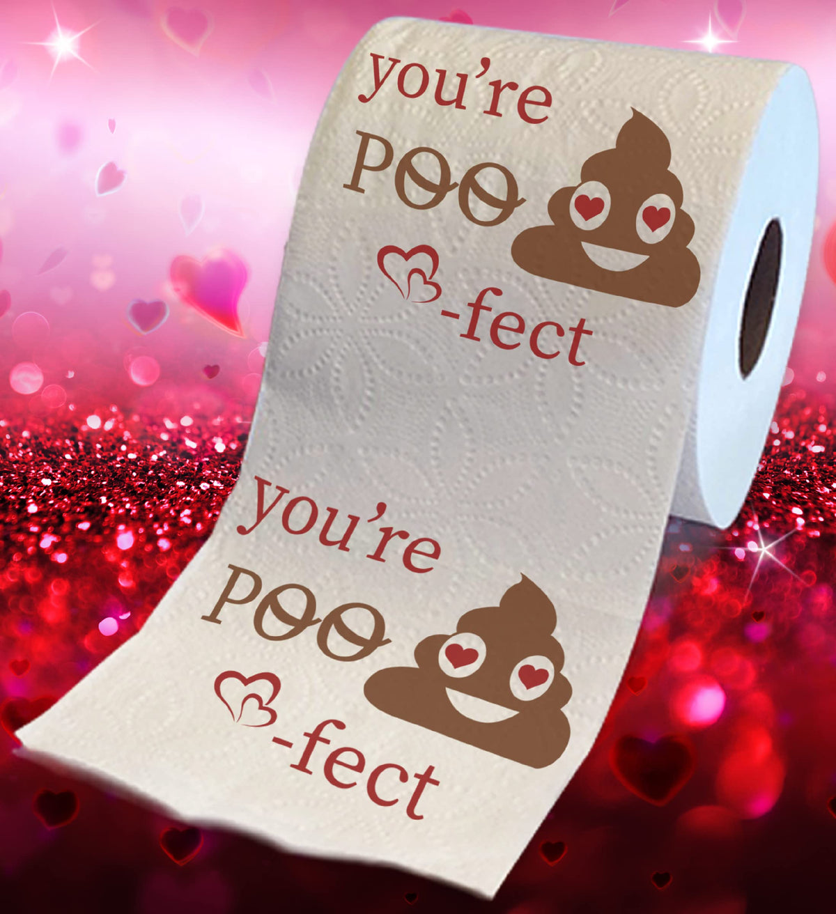 Rollo de Papel Higiénico Impreso TP You're Poo-Fect San Valentín 500 Hojas