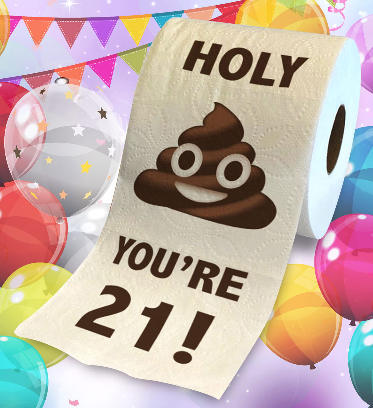 Papel Higiénico Impreso TP Holy Poop You 21 Original para Sorpresa Decorativa 21 Años