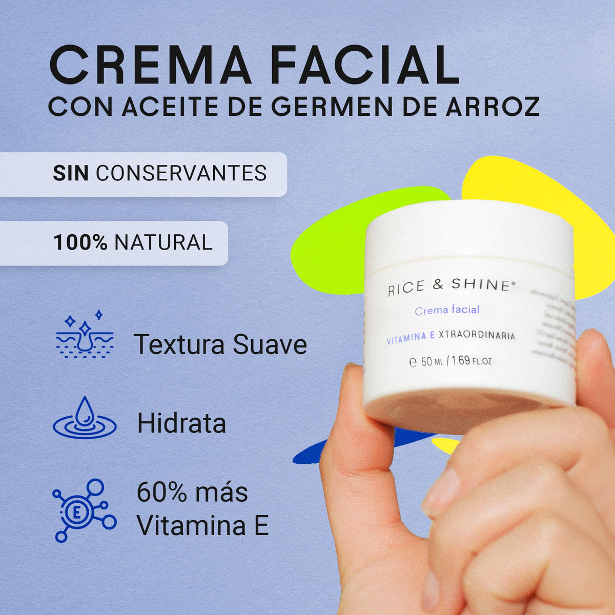 RICE & SHINE | Crema Hidratante Facial Skin Care con Aceite de Germen de Arroz | Textura Suave y Aterciopelada | 100% Natural | 60% más de Vitamina E que el Aceite de Argán