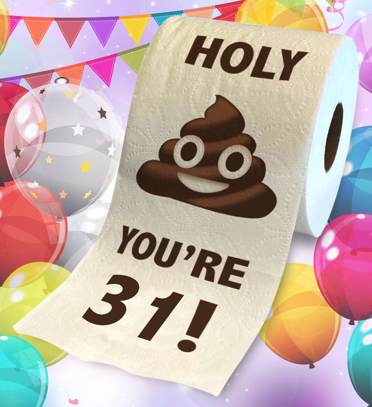Papel Higiénico Impreso Holy Poop You're 31 31 Cumpleaños 500 Hojas