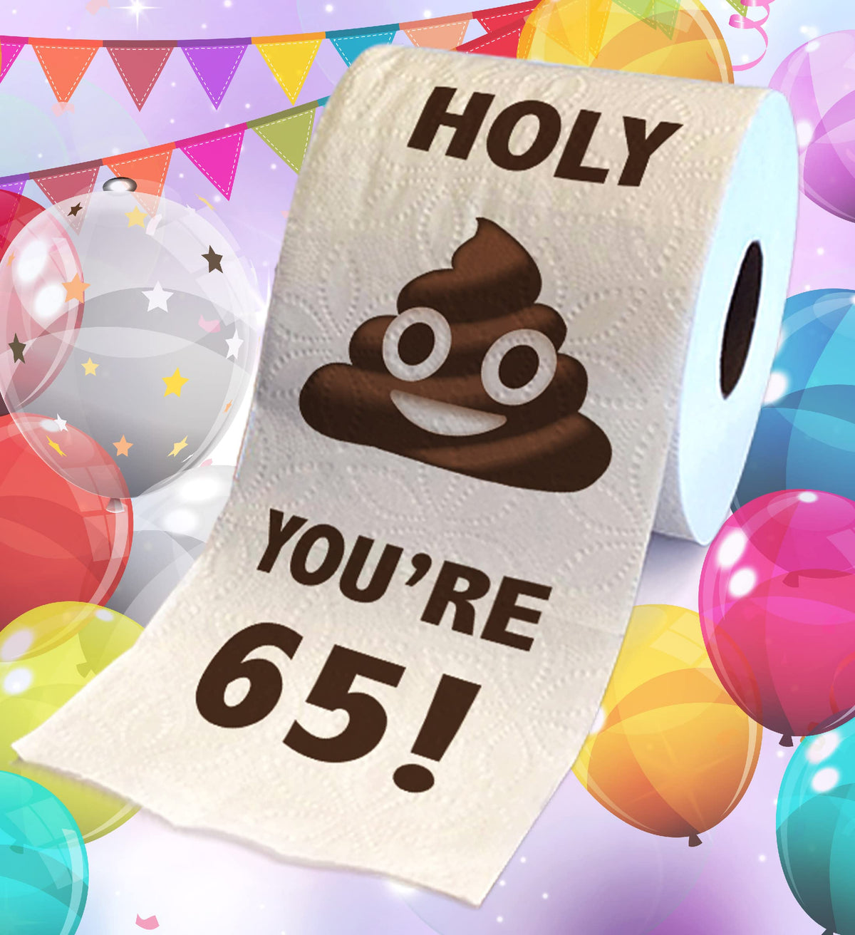 Papel Higiénico TP Holy Poop Eres 65 Impreso, Divertido para Regalo de Cumpleaños 65 para Hombre o Mujer