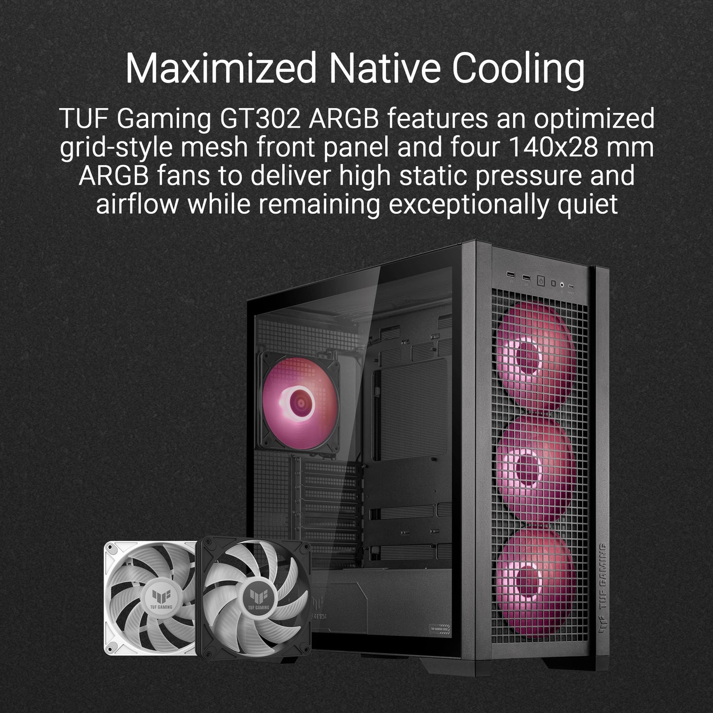 ASUS TUF Gaming GT302 ARGB White Edition ATX - Carcasa de Torre Media, Cuatro Ventiladores ARGB de 140 x 28 mm para Flujo de Aire y presión estática, Panel Intercambiable, Panel Superior Desmontable,