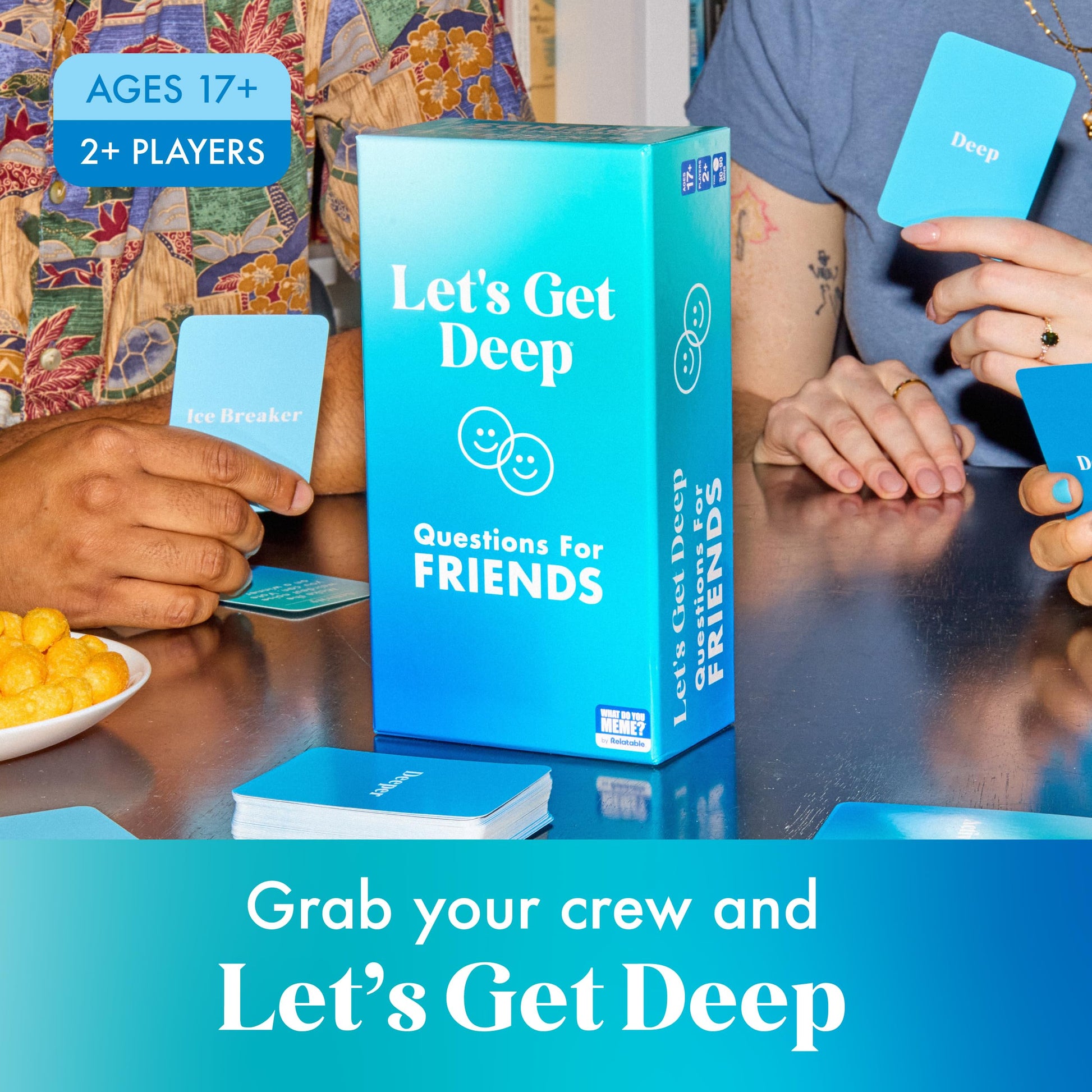 Let's Get Deep: Friends Edition – The Party Game Full of Hilarious & Unique Questions and Conversation Starters for Friends – by What Do You Meme?